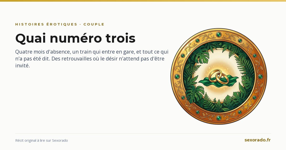 Quai numéro trois